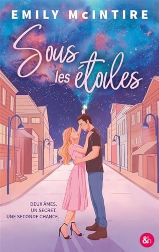 Sous les étoiles: Une histoire de seconde chance dans une small town romance - Cover