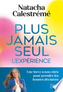 Plus jamais seul. L'expérience - Cover