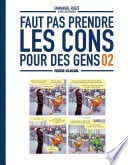 Faut Pas Prendre Les Cons Pour Des Gens - Tome 2 - Cover