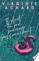 Il pleut un peu, beaucoup, passionnément - Cover