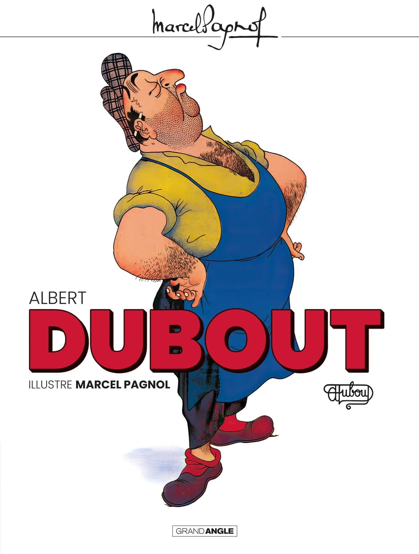 Albert Dubout illustre Marcel Pagnol - Cover