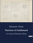 Narcisse et Goldmund: Un roman d'Hermann Hesse - Cover