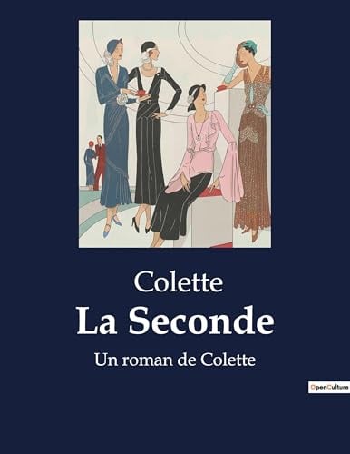 La Seconde: Un roman de Colette - Cover