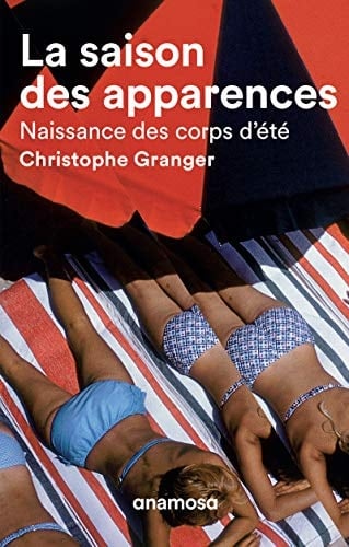 La saison des apparences naissance des corps d'été - Cover