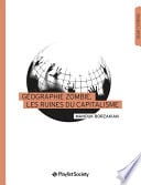 Géographie zombie, les ruines du capitalisme - Cover