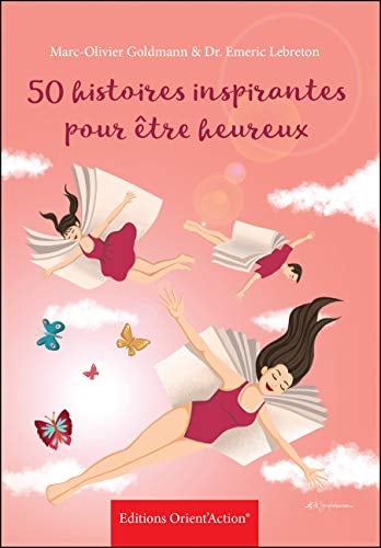 50 histoires inspirantes pour être heureux : nouvelle édition - Cover