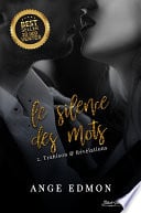 Le silence des mots : Tome 2, Trahison & Révélations - Cover
