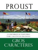 A la recherche du temps perdu Du côté de chez Swann, tome 1: Livre en gros caractères / Pour malvoyant / Grand format - Cover