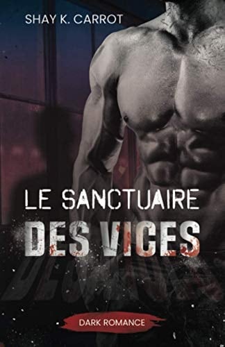 Le Sanctuaire des Vices (Dark Romance) - Cover