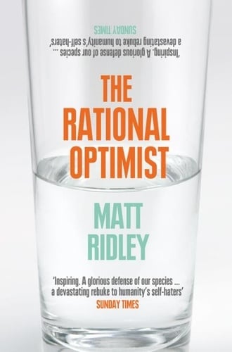 The Rational Optimist: How Prosperity Evolves - Cover