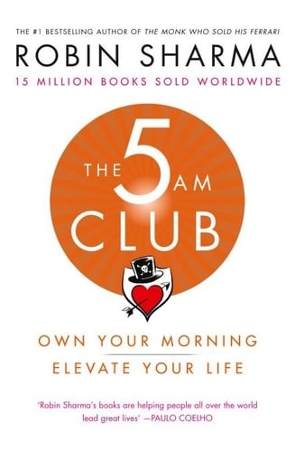 The 5 AM Club: Own Your Morning. Elevate Your Life. - Cover