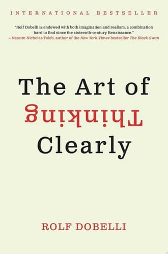 The Art of Thinking Clearly - Cover