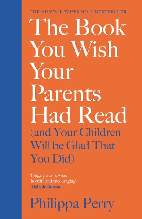 The Book You Wish Your Parents Had Read (and Your Children Will Be Glad That You Did) - Cover