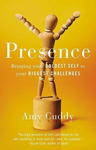 Presence: Bringing Your Boldest Self to Your Biggest Challenges - Cover