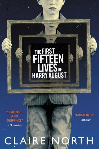 The First Fifteen Lives of Harry August - Cover