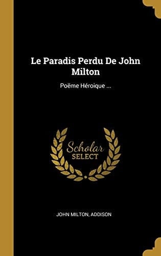 Le Paradis Perdu de John Milton: Poëme Héroique ... - Cover
