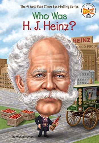 Who Was H. J. Heinz? - Cover