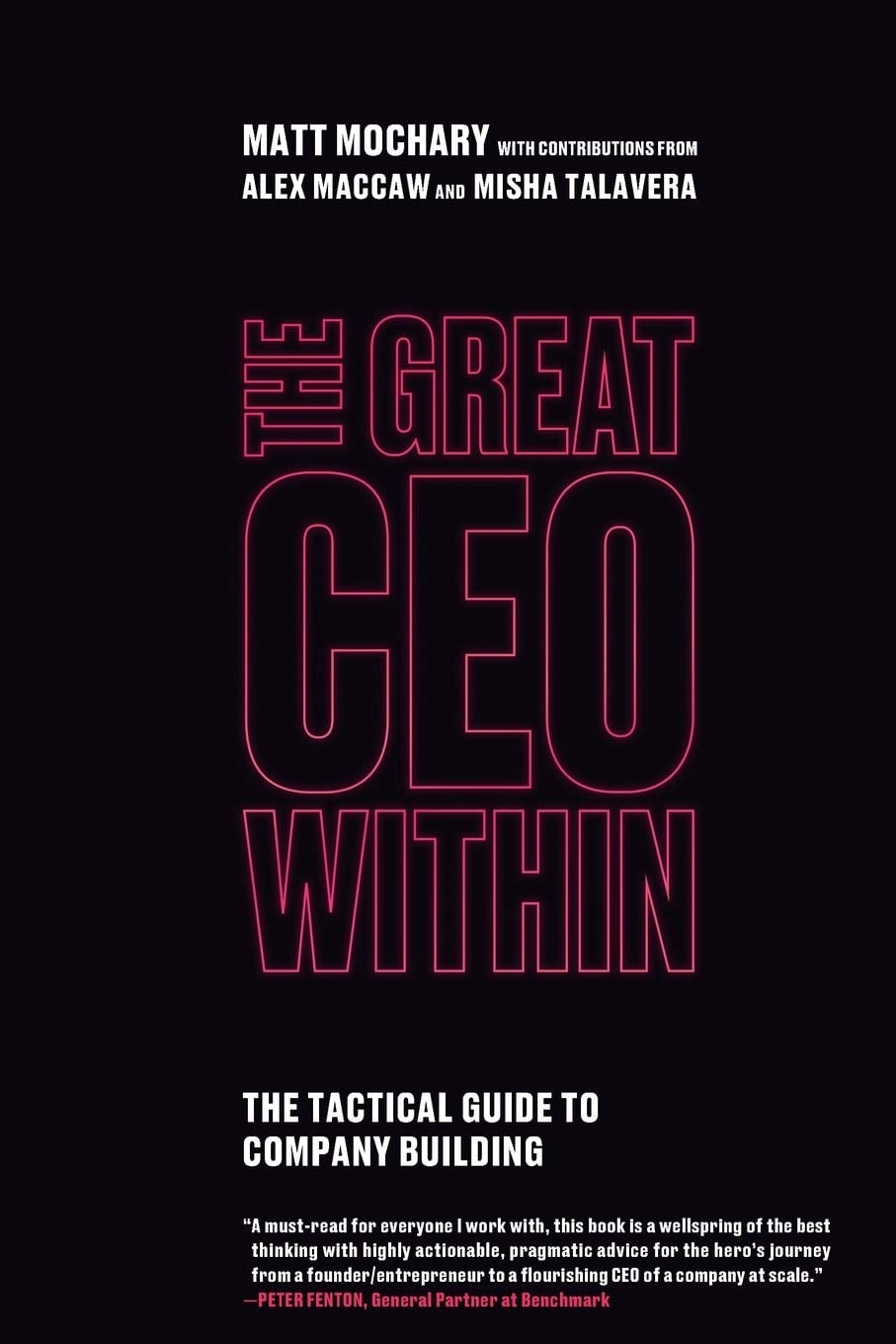 The Great CEO Within: The Tactical Guide to Company Building - Cover