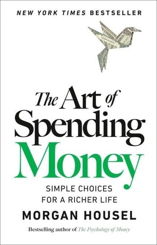The Art of Spending Money: Simple Choices for a Richer Life - Cover