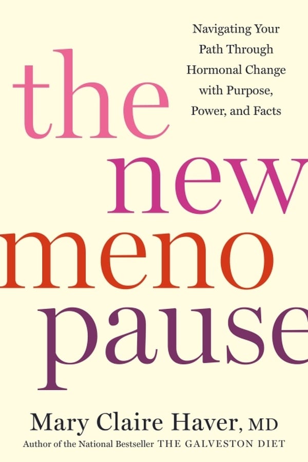 The New Menopause: Navigating Your Path Through Hormonal Change with Purpose, Power, and Facts - Cover