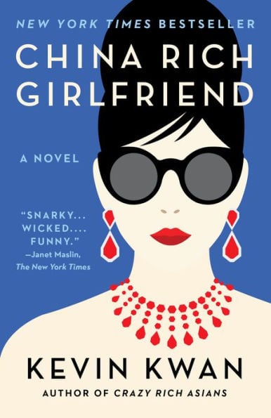 China Rich Girlfriend (Crazy Rich Asians Trilogy #2) - Cover