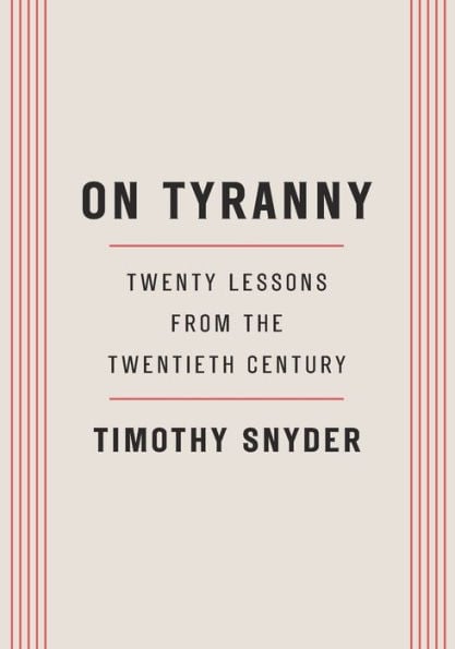 On Tyranny: Twenty Lessons from the Twentieth Century - Cover