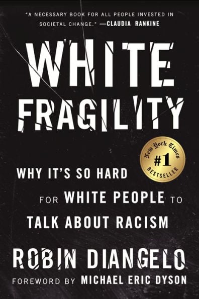 White Fragility: Why It's So Hard for White People to Talk about Racism - Cover