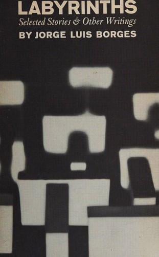 Labyrinths: Selected Stories & Other Writings - Cover