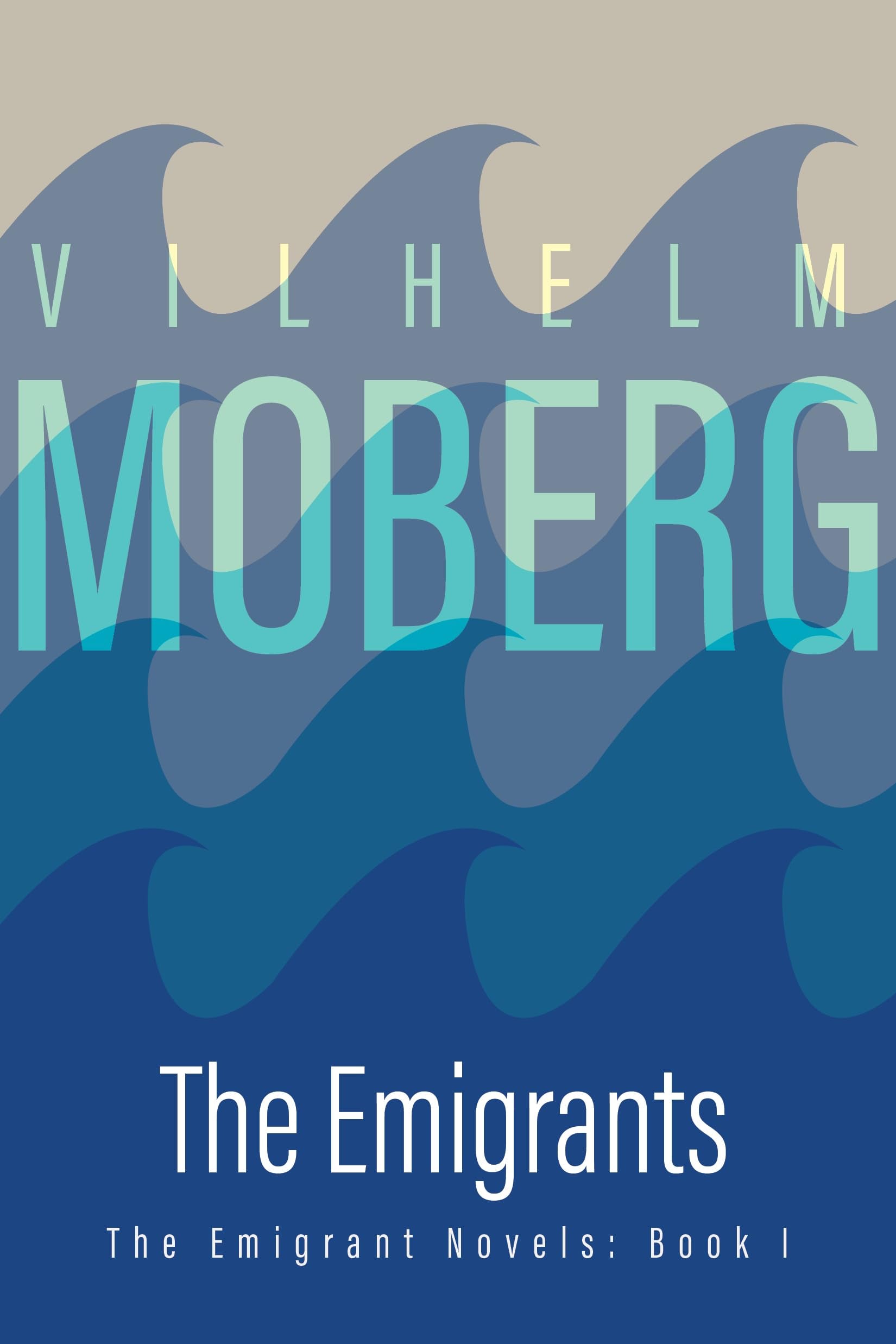 The Emigrants: The Emigrant Novels: Book I - Cover