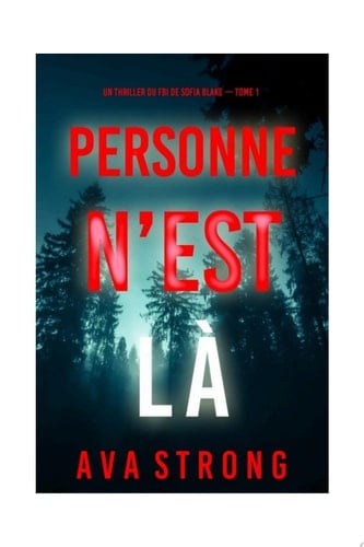 Personne n’est là (Un thriller du FBI de Sofia Blake — Tome 1) - Cover