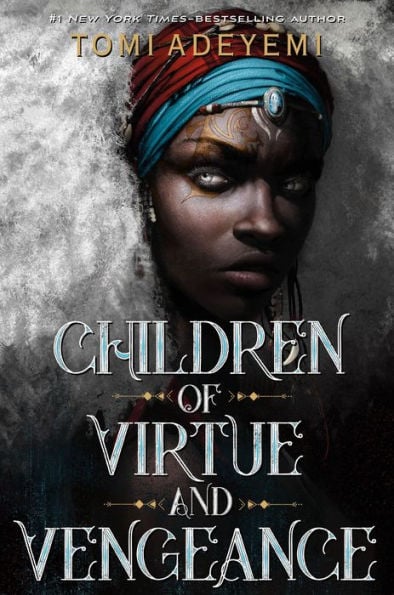 Children of Virtue and Vengeance (Legacy of Orïsha Series #2) - Cover