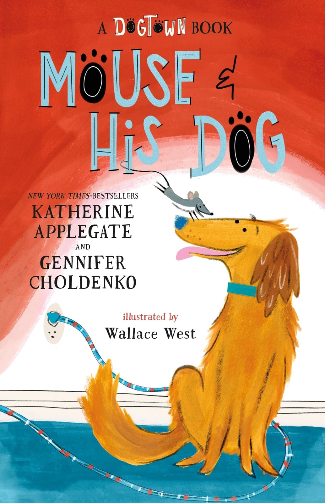 Mouse and His Dog: A Dogtown Book - Cover