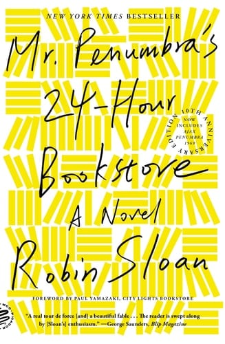 Mr. Penumbra's 24-Hour Bookstore (10th Anniversary Edition) - Cover