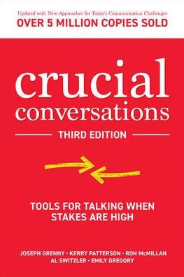 Crucial Conversations: Tools for Talking When Stakes are High, Third Edition - Cover
