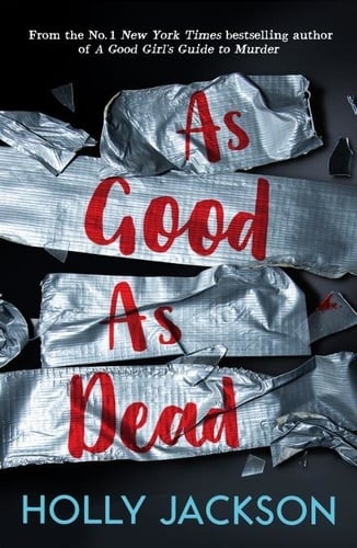 As Good As Dead (A Good Girl’s Guide to Murder, Book 3) - Cover