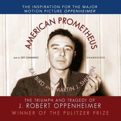 American Prometheus: The Triumph and Tragedy of J. Robert Oppenheimer - Cover