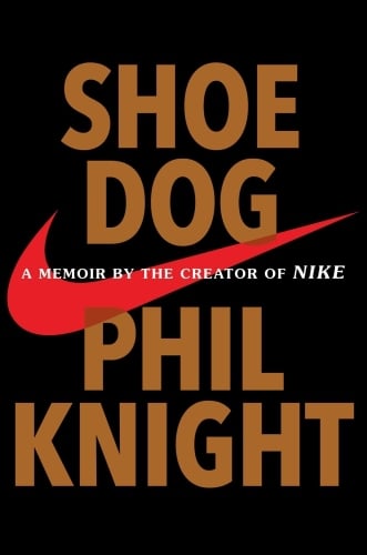 Shoe Dog: A Memoir by the Creator of Nike - Cover