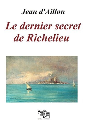 Le Dernier Secret de Richelieu - Cover