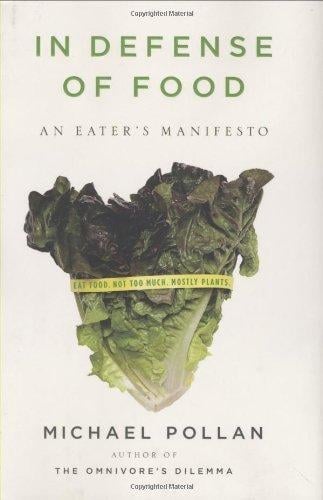 In Defense of Food: An Eater's Manifesto - Cover