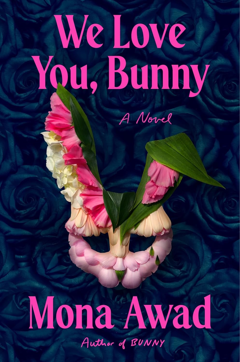 We Love You, Bunny: A Novel - Cover