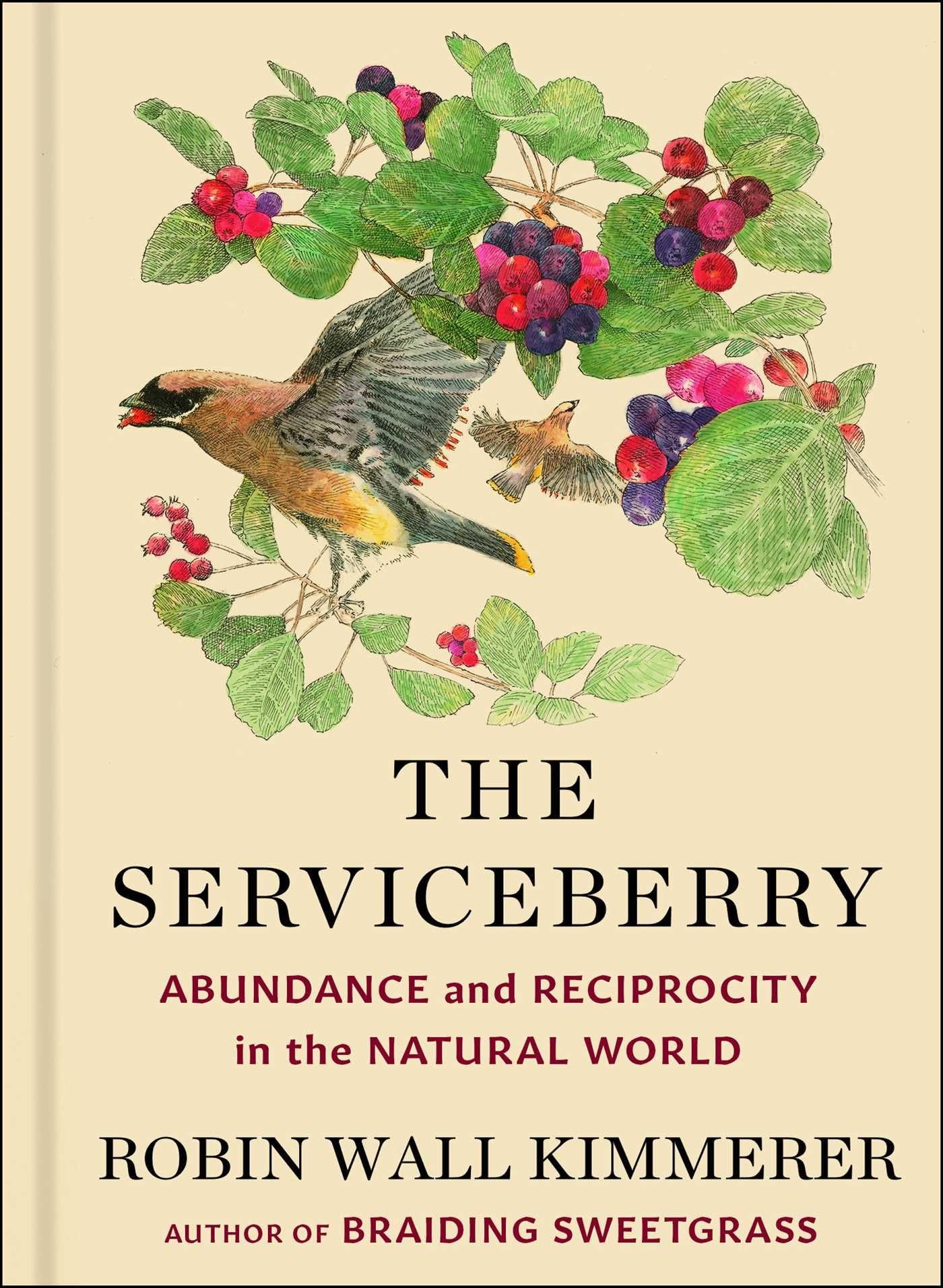 The Serviceberry: Abundance and Reciprocity in the Natural World - Cover