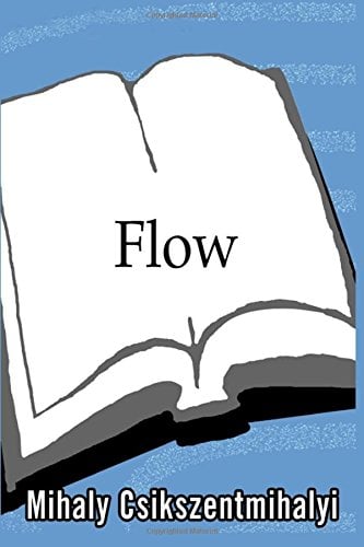 Flow: the Psychology of Optimal Experience by Mihaly Csikszentmihalyi - Cover