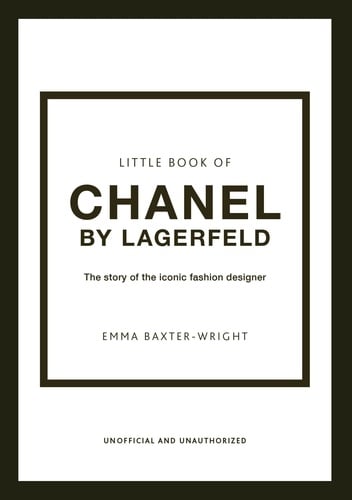 Little Book of Chanel by Lagerfeld: The Story of the Iconic Fashion Designer - Cover