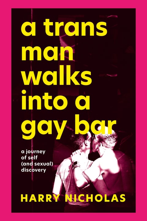 A Trans Man Walks Into a Gay Bar - Cover