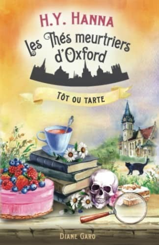 Tôt Ou Tarte (les Thés Meurtriers D'Oxford ~ Livre 5) - Cover