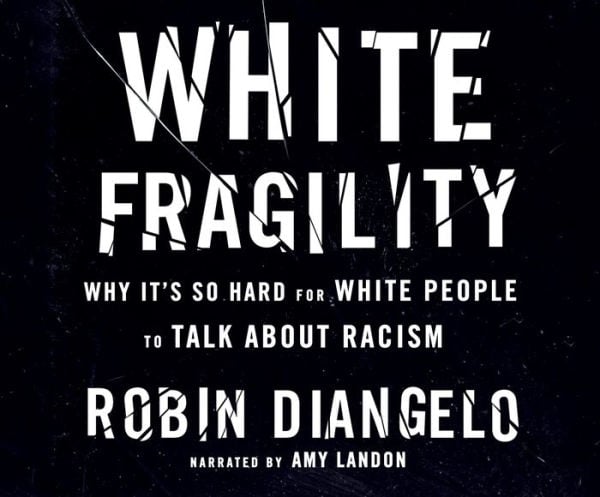 White Fragility: Why It's So Hard for White People to Talk about Racism - Cover