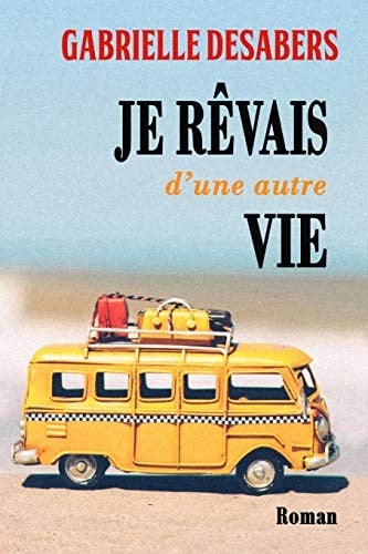 Je Rêvais d'Une Autre Vie - Cover