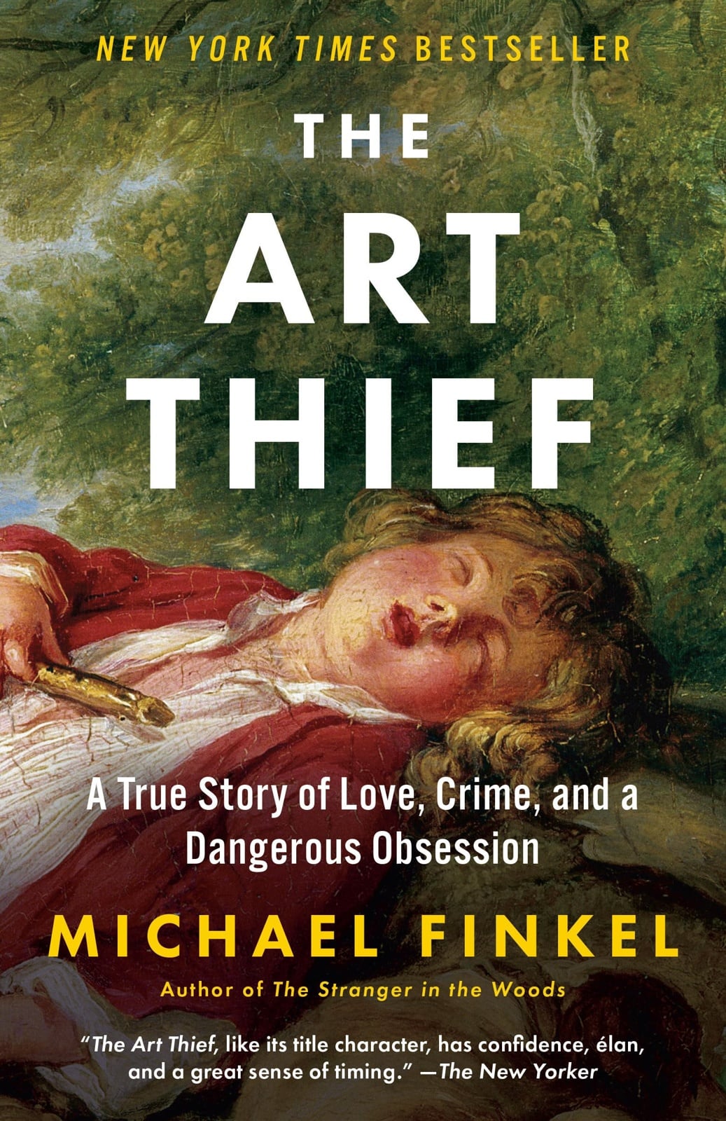 The Art Thief: A True Story of Love, Crime, and a Dangerous Obsession - Cover