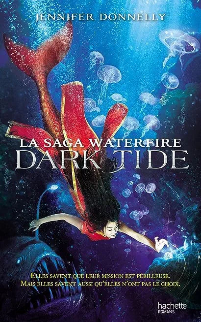 La Saga waterfire - Tome 3 - Dark Tide - Cover