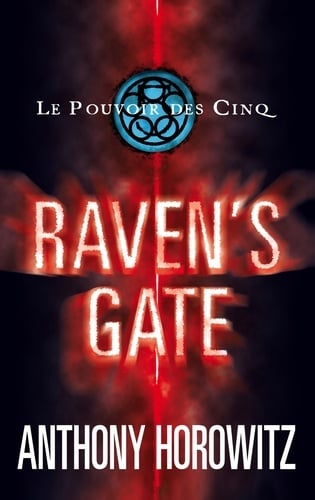 Le pouvoir des Cinq 1- Raven's gate - Cover